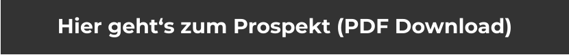 Hier geht‘s zum Prospekt (PDF Download)