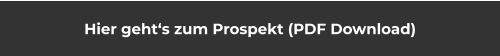 Hier geht‘s zum Prospekt (PDF Download)